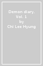 Demon diary. Vol. 1