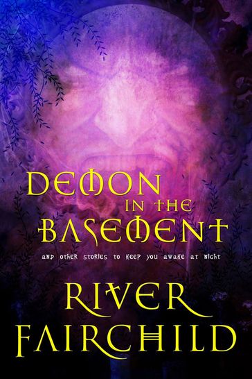 Demon in the Basement - River Fairchild