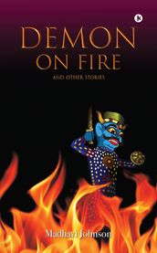 Demon on Fire and Other Stories