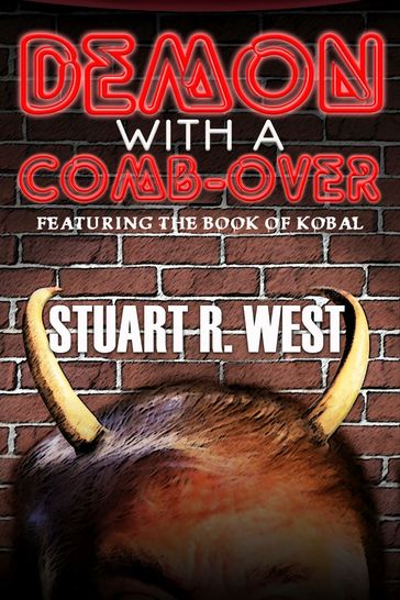 Demon with a Comb-Over - Stuart R. West