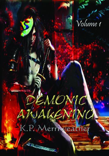 Demonic Awakening (Volume 1) - KP Merriweather