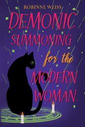 Demonic Summoning for the Modern Woman