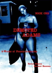 Demoted Adams - Book One