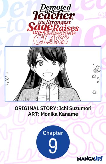 Demoted to a Teacher, the Strongest Sage Raises an Unbeatable Class #009 - Ichi Suzumori - Monika Kaname