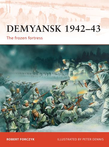 Demyansk 194243 - Robert Forczyk