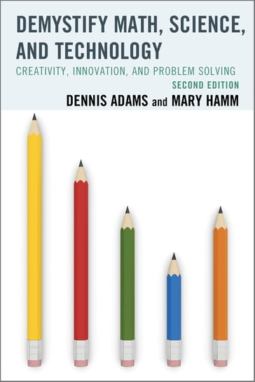 Demystify Math, Science, and Technology - Dennis Adams - Mary Hamm