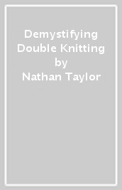 Demystifying Double Knitting