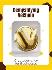 Demystifying VeChain