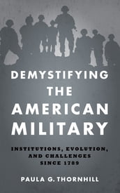 Demystifying the American Military
