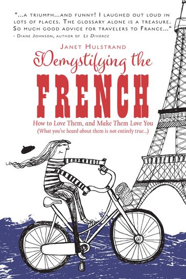 Demystifying the French - Janet Hulstrand