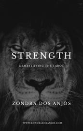 Demystifying the Tarot - The Strength