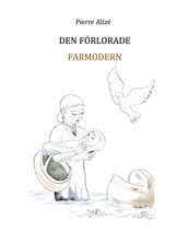 Den Förlorade Farmorn