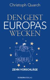 Den Geist Europas wecken