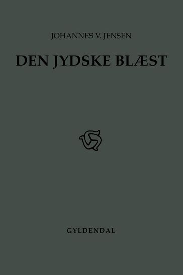 Den Jydske Blæst - Johannes V. Jensen