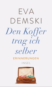 Den Koffer trag ich selber