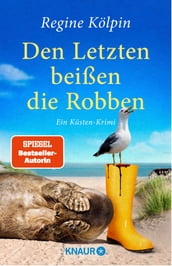 Den Letzten beißen die Robben