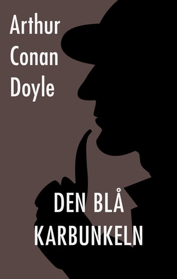 Den bla karbunkeln - Arthur Conan Doyle