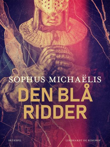 Den bla ridder - Sophus Michaelis