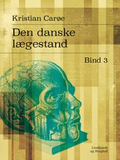 Den danske lægestand. Bind 3