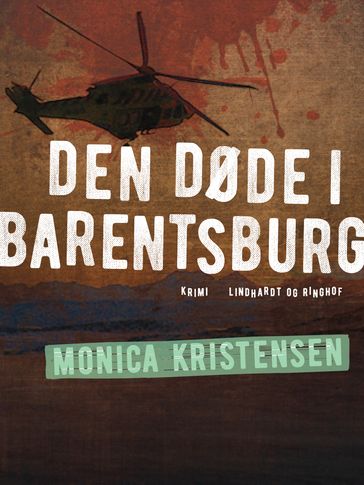 Den døde i Barentsburg - Monica Kristensen