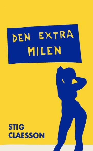 Den extra milen - Stig Claesson