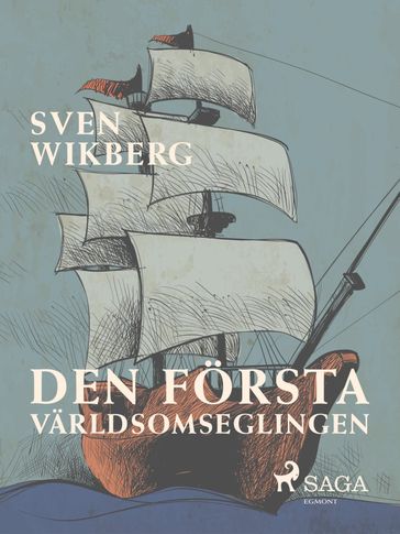 Den första världsomseglingen - Sven Wikberg