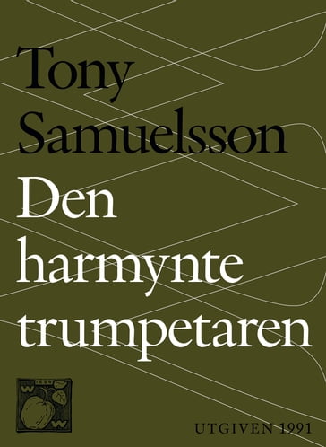 Den harmynte trumpetaren: Tomas berättelse - Tony Samuelsson
