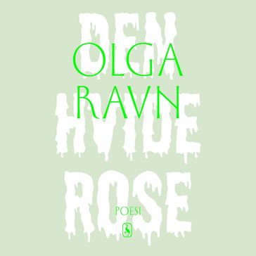 Den hvide rose - Olga Ravn