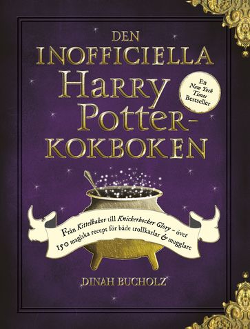 Den inofficiella Harry Potter-kokboken - Dinah Bucholz