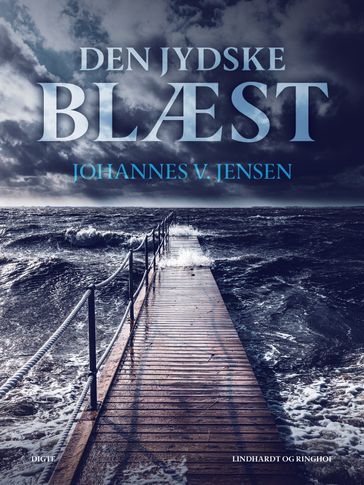 Den jydske blæst - Johannes V. Jensen