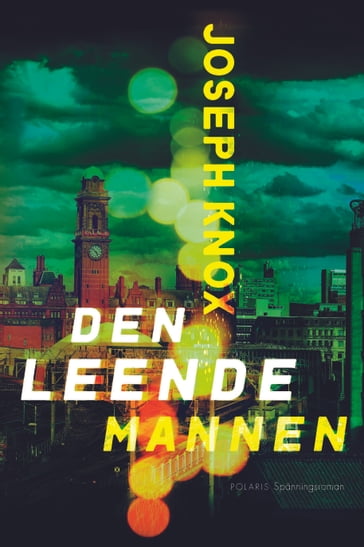 Den leende mannen - Elina Grandin - Joseph Knox