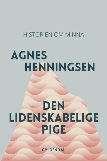 Den lidenskabelige pige - Agnes Henningsen