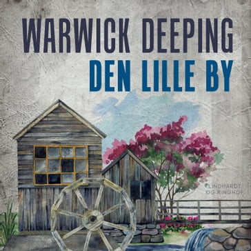 Den lille by - Warwick Deeping