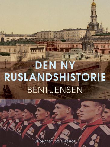 Den ny Ruslandshistorie - Bent Jensen