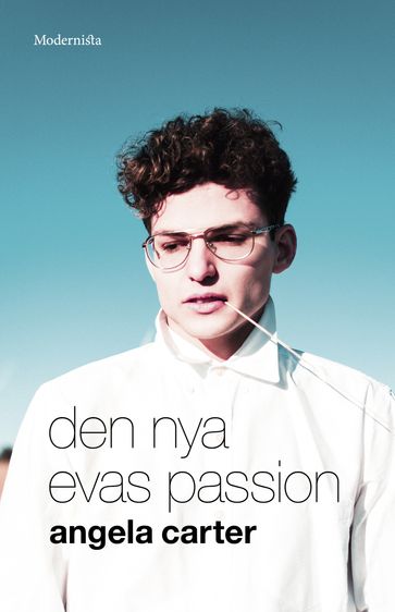 Den nya Evas passion - Angela Carter - Ben Weber - Lars Sundh