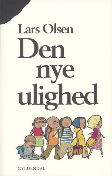 Den nye ulighed - Lars Olsen