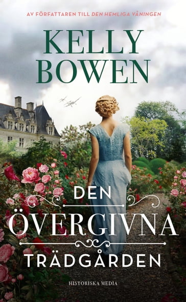 Den overgivna tradgarden - Kelly Bowen