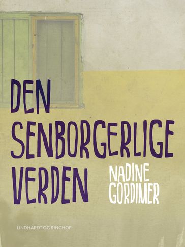 Den senborgerlige verden - Nadine Gordimer