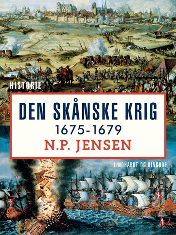 Den skanske krig 1675-1679 - N. P. Jensen