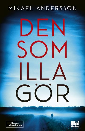 Den som illa gör - Mikael Andersson