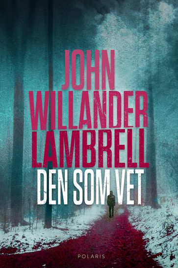 Den som vet - Eric Thunfors - John Willander Lambrell