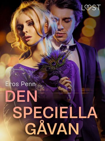 Den speciella gavan - erotisk novell - Eros Penn