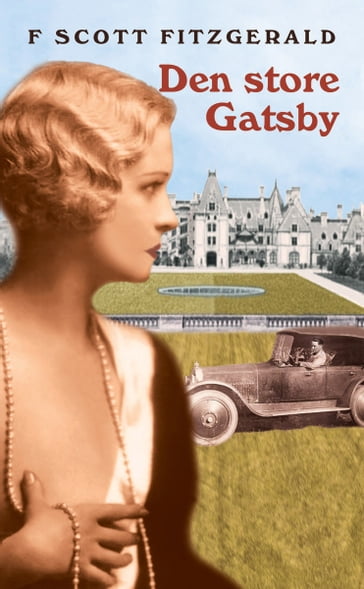 Den store Gatsby - F Scott Fitzgerald