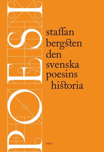 Den svenska poesins historia - Annika Lyth - Staffan Bergsten