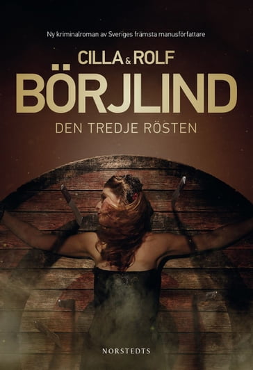 Den tredje rösten - Cilla Borjlind - Rolf Borjlind