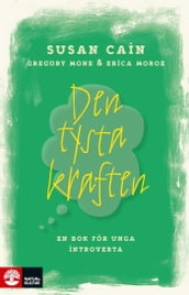 Den tysta kraften : en bok för unga introverta