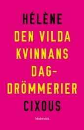 Den vilda kvinnans dagdrömmerier