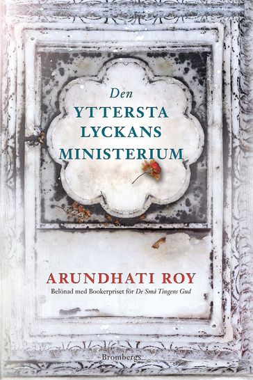 Den yttersta lyckans ministerium - Roy Arundhati