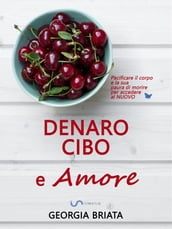 Denaro, cibo e amore