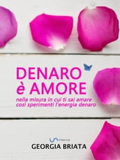 Denaro è amore